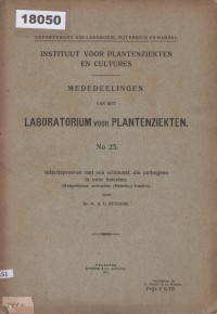 Image of Mededeelingen van het Laboratorium voor Plantenziekten No 25: Infectieproeven met een schimmel die pathogeen is voor insecten: Metarrhizium anisopliae (Metschn.) Sorokin; Laporan dari Laboratorium Penyakit Tumbuhan No 25: Uji Infeksi dengan Jamur yang Bersifat Patogen terhadap Serangga: Metarrhizium anisopliae (Metschn.) Sorokin