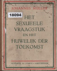 Image of Het Sexueele Vraagstuk En Het Huwelijk Der Tuekomst; Masalah Seksual dan Perkawinan di Masa Depan