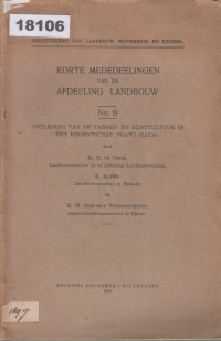 Image of Korte Mededeelingen van de Afdeling Landbouw No. 9 Ontleding van de Tabaks- en Rijstcultuur in het Regentschap Ngawi (Java); Laporan Singkat dari Departemen Pertanian No. 9: Analisis Budaya Tembakau dan Padi di Kabupaten Ngawi (Jawa)