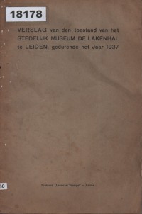 Image of Verslag van den toestand van het Stedelijk Museum de Lakenhal te Leiden, gedurende het Jaar 1937; Laporan tentang Kondisi Museum Stedelijk de Lakenhal di Leiden pada Tahun 1937