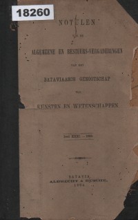 Image of Notulen van de Algemene en Bestuurs-Vergaderingen van het Bataviaasch Genootschap van Kunsten en Wetenschappen; Notulen dari Rapat Umum dan Administrasi dari Perkumpulan Batavia untuk Seni dan Ilmu Pengetahuan