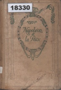 Image of Napoléon et la Paix; Napoleon dan Perdamaian