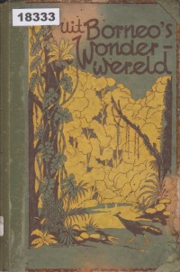 Image of Uit Borneo's Wonderwereld; Dari Dunia Ajaib Borneo