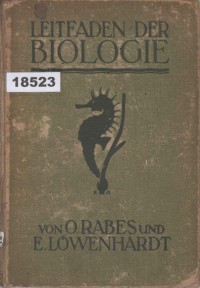 Image of Leitfaden der Biologie für die Oberklassen höherer Lehranstalten; Pedoman Biologi untuk Kelas Atas Sekolah Menengah Tinggi