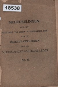 Image of Mededeelingen van het Departement van Oorlog in Nederlandsch-Indië aan de Reserve-Officieren van het Nederlands-Indische Leger; Pemberitahuan dari Departemen Perang di Hindia Belanda kepada Perwira Cadangan Tentara Hindia Belanda