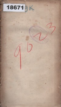 Image of Geschiedkundig Woordenboek, of Beknopte Levensbeschrijvingen van Mannen, die, van het begin der wereld tot op onze tijd, zich door verstand, begaafdheden, deugden, dwalingen of misdaden hebben beroemd of berucht gemaakt; voorafgegaan door eene tijdrekenkundige verhandeling, om de verschillende artikelen in het Woordenboek verspreid, tot een geschiedkundig geheel te maken; 4de deel; Kamus Sejarah, atau Ringkasan Biografi Tokoh-Tokoh yang Terkenal dari Awal Dunia hingga Saat Ini karena Kepandaian, Kebaikan, Kejahatan, atau Keberutungan mereka, Dimulai dengan Pembahasan Kronologi untuk Menghubungkan Berbagai Artikel dalam Kamus Menjadi Satu Kesatuan Sejarah.