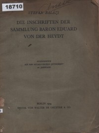 Image of Die Inschriften der Sammlung Baron Eduard von der Heydt ; Prasasti Koleksi Baron Eduard von der Heydt