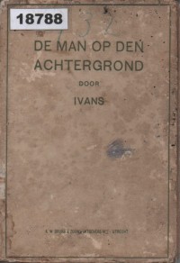 Image of De man op den achtergrond uit het leven van Geoffrey Gill, detective; Pria di Latar Belakang: Dari Kehidupan Geoffrey Gill, Detektif