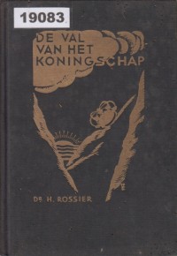 Image of De Val van het Koningschap; Jatuhnya Kerajaan
