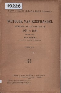 Image of Wetboek van Koophandel: Rechtspraakt en Literatuur 1918 tm 1924; Kitab Undang-Undang Hukum Dagang: Yurisprudensi dan Sastra 1918 hingga 1924