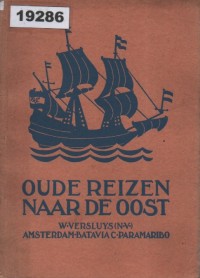 Image of Oude Reizen naar de Oost; Perjalanan Lama ke Timur