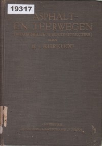 Image of Asphalt- en Teerwegen (Bitumineuze Wegconstructies); Jalan Aspal dan Tar (Konstruksi Jalan Bituminus)