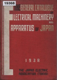 Image of The General Catalogue of Electrical Machinery and Apparatus of Japan; Katalog Umum Mesin dan Peralatan Listrik Jepang