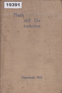 Image of Maak Zelf Uw Toekomst; Buatlah Masa Depan Anda