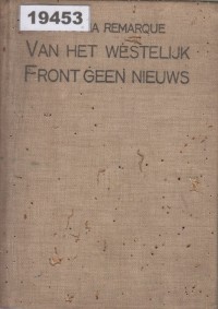 Image of Van het Westelijk Front Geen Nieuws; Tidak Ada Kabar dari Front Barat