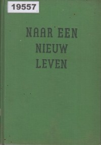 Image of Naar een Nieuw Leven; Menuju Kehidupan Baru