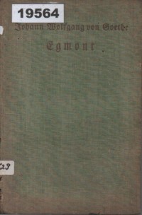 Image of Egmont: Ein Trauerspiel in fünf Aufzügen; Egmont: Sebuah Tragedi dalam Lima Babak