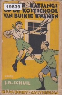 Image of Hoe de Katjangs op de Kostschool van Buikie Kwamen; Bagaimana Katjangs Datang ke Sekolah Kost Buikie