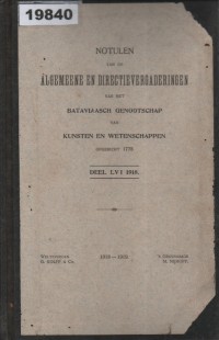 Image of Notulen van de Algemeene en Directievergaderingen van het Bataviaasch Genootschap van Kunsten en Wetenschappen, opgericht 1778, Deel LVI 1918; Risalah Rapat Umum dan Rapat Eksekutif Persatuan Seni dan Sains Batavia, didirikan tahun 1778, Bagian LVI 1918