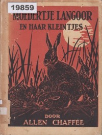 Image of Moedertje Langoor en haar Kleintjes; Ibu Langoor dan Anak-Anaknya