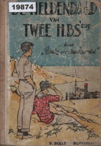 Image of De Heldendaad van Twee H.B.S.’ers: Verhaal voor Jongens van 13–17 Jaar; Tindakan Kepahlawanan Dua Siswa H.B.S.: Cerita untuk Anak Laki-laki Usia 13–17 Tahun