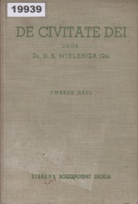 Image of De Civitate Dei: Leerboek voor het Godsdienstonderwijs in de Hogere Klassen van Gymnasium, Lyceum en Hogere Burgerschool, Tweede Deel; De Civitate Dei: Buku Ajar Pendidikan Agama untuk Kelas Tinggi Gymnasium, Lyceum, dan Sekolah Menengah Atas, Bagian Kedua