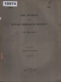 Image of The Journal of the Burma Research Society; Jurnal Masyarakat Penelitian Burma
 Vol. XXX, Part I