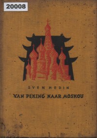 Image of Van Peking naar Moskou; Dari Peking ke Moskow